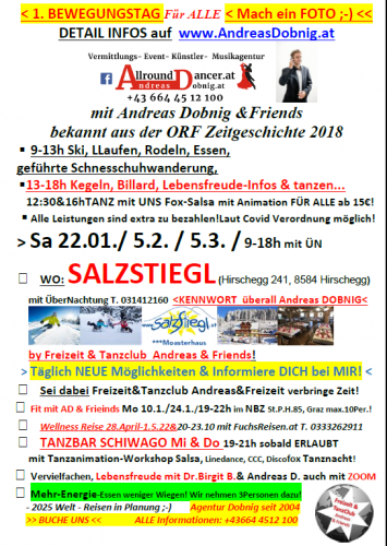 Salzstiegl 22.1. und 5.2. mit Andreas Dobnig Ski, Langl9auf Schneeschuhwandern Lebensfreude  kegeln essen und  Info 06644512100 